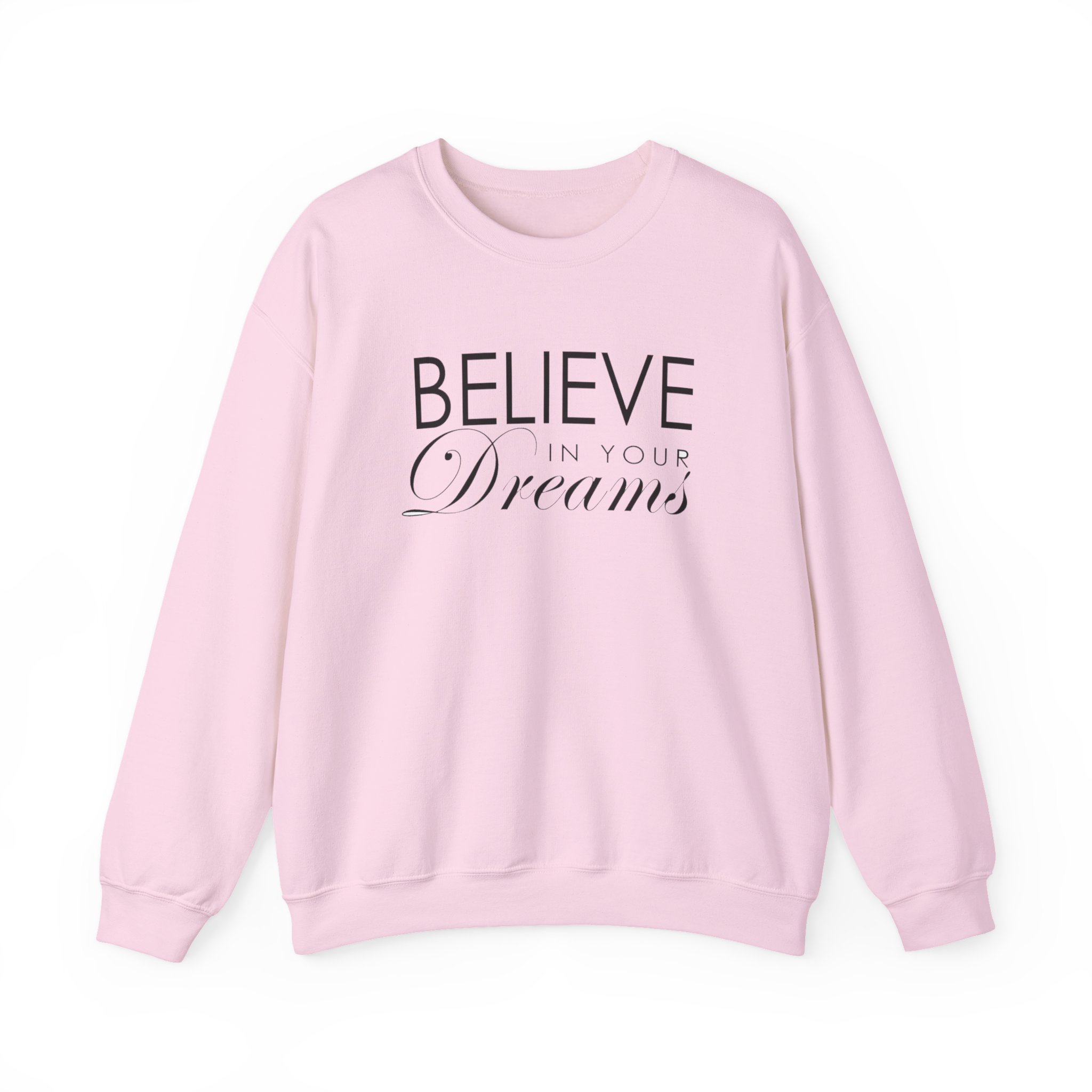 Believe In Your Dreams Crewneck Sweatshirt - Image 7